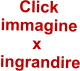 Click  immagine        x  ingrandire