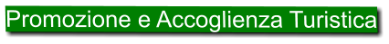Promozione e Accoglienza Turistica