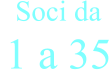 1 a 35   Soci da